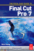 The Focal easy guide to Final Cut Pro 7