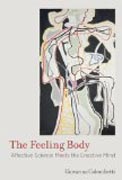 The Feeling Body - Affective Science Meets the Enactive Mind