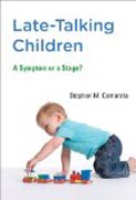 Late-Talking Children - A Symptom or a Stage?