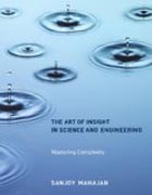 The Art of Insight in Science and Engineering - Mastering Complexity