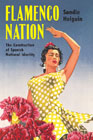 Flamenco Nation: The Construction of Spanish National Identity