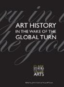 Art History in the Wake of the Global Turn