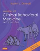 Manual of Clinical Behavioral Medicine for Dogs and Cats