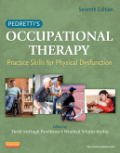 Pedretti's occupational therapy: practice skills for physical dysfunction