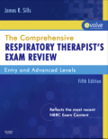 The comprehensive respiratory therapist exam review: entry and advanced levels