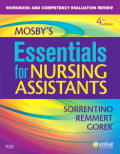 Workbook and competency evaluation review for Mosby's essentials for nursing assistants