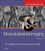 Musculoskeletal Imaging: The Requisites (Expert Consult- Online and Print)