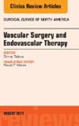 Vascular Surgery, An Issue of Surgical Clinics