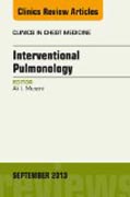 Interventional Pulmonology, An Issue of Clinics in Chest Medicine