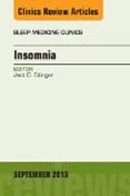 Insomnia, An Issue of Sleep Medicine Clinics