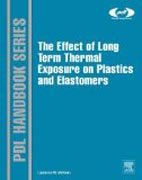 The Effect of Long Term Thermal Exposure on Plastics and Elastomers