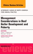 Beef Heifer Development, An Issue of Veterinary Clinics: Food Animal Practice