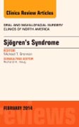 Sjogrens Syndrome, An Issue of Oral and Maxillofacial Clinics of North America