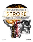 Stroke: Pathophysiology, Diagnosis, and Management (Expert Consult - Online and Print)