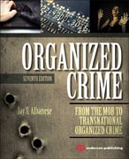 Organized Crime: From the Mob to Transnational Organized Crime