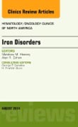 Iron Disorders, An Issue of Hematology/Oncology Clinics