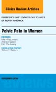 Pelvic Pain in Women, An Issue of Obstetrics and Gynecology Clinics