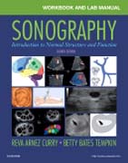 Workbook and Lab Manual for Sonography: Introduction to Normal Structure and Function