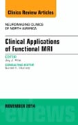 Clinical Applications of Functional MRI, An Issue of Neuroimaging Clinics