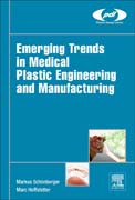 Future Trends in Medical Plastic Engineering and Manufacturing