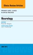 Neurology, An Issue of Primary Care: Clinics in Office Practice 42-2