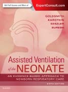 Assisted Ventilation of the Neonate: Evidence-Based Approach to Newborn Respiratory Care