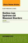 Restless Legs Syndrome and Movement Disorders, An Issue of Sleep Medicine Clinics