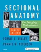 Sectional Anatomy for Imaging Professionals