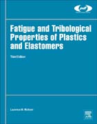 Fatigue and Tribological Properties of Plastics and Elastomers