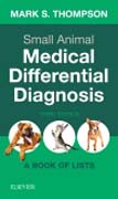 Small Animal Medical Differential Diagnosis: A Book of Lists