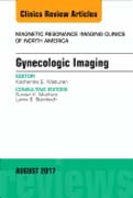 Gynecologic Imaging, An Issue of Magnetic Resonance Imaging Clinics of North America