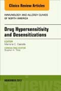 Drug Hypersensitivity and Desensitizations, An Issue of Immunology and Allergy Clinics of North America