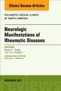 Neurologic Manifestations of Rheumatic Diseases, An Issue of Rheumatic Disease Clinics of North America