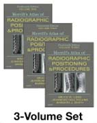 Merrills Atlas of Radiographic Positioning and Procedures: 3-Volume Set