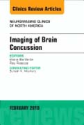 Imaging of Brain Concussion, An Issue of Neuroimaging Clinics of North America