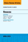 Rosacea, An Issue of Dermatologic Clinics