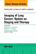 Lung Cancer, An Issue of Radiologic Clinics of North America