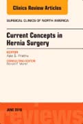 Current Concepts in Hernia Surgery, An Issue of Surgical Clinics