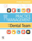 Student Workbook for Practice Management for the Dental Team