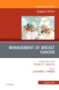 Management of Breast Cancer, An Issue of Surgical Clinics