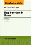 Sleep in Women, An Issue of Sleep Medicine Clinics