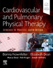 Cardiovascular and Pulmonary Physical Therapy: Evidence to Practice