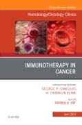 Immunotherapy in Cancer, An Issue of Hematology/Oncology Clinics of North America