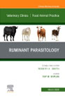 Ruminant Parasitology,An Issue of Veterinary Clinics of North America: Food Animal Practice