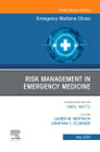 Risk Management in Emergency Medicine, An Issue of Emergency Medicine Clinics of North America