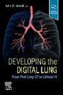 Developing the Digital Lung: From First Lung CT to Clinical AI