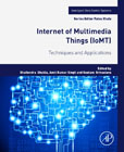 Internet of Multimedia Things (IoMT): Techniques and Applications