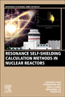 Resonance Self-Shielding Calculation Methods in Nuclear Reactors