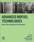 Advanced Biofuel Technologies: Present Status, Challenges and Future Prospects