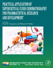 Practical Application of Supercritical Fluid Chromatography for Pharmaceutical Research and Development